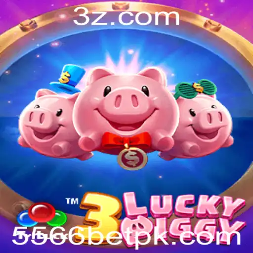 3LUCKYPIGGY: Descubra a Fascinante Aventura do Jogo com 5566bet